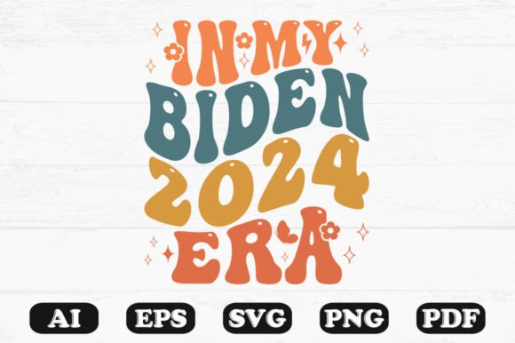 In My Biden 2024 Era Retro Wavy Svg Review