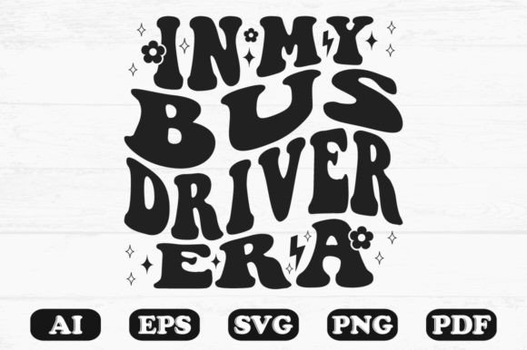 In My Bus Driver Era Retro Wavy Svg: A Crafts & Graphics Review