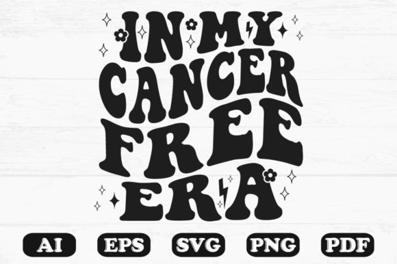 In My Cancer Free Era Retro Wavy Svg: A Graphic Design Asset for Crafts and Content