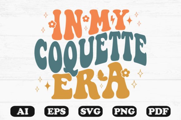 In My Coquette Era Retro Wavy Svg T-shir Graphics Crafts