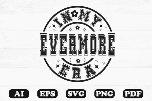 In My Evermore Era Svg T-shirt Design for Graphics and Crafts