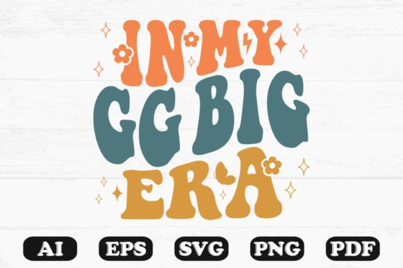 In My GG Big Era Retro Wavy Svg T-shirt Graphics and Crafts