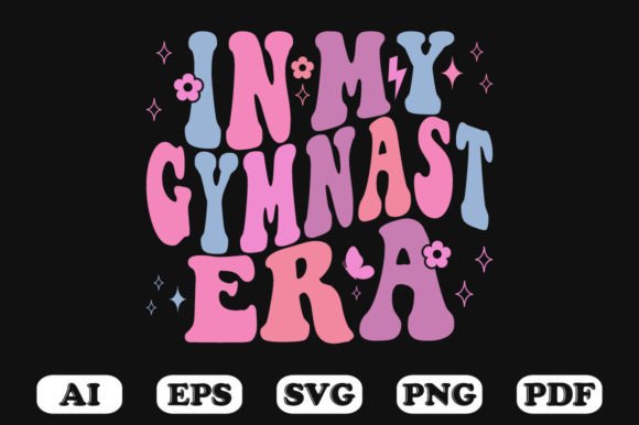 In My Gymnast Era Retro Wavy Graphics for Crafts