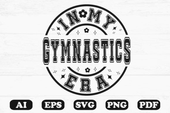 In My Gymnastics Era Svg T-shirt: A Graphic Design Asset for Crafts