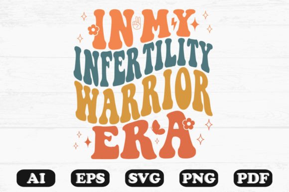 In My Infertility Warrior Era Retro Wavy Graphics