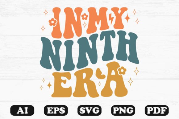 In My Ninth Era Retro Wavy Svg T-shirt Graphics for Crafts