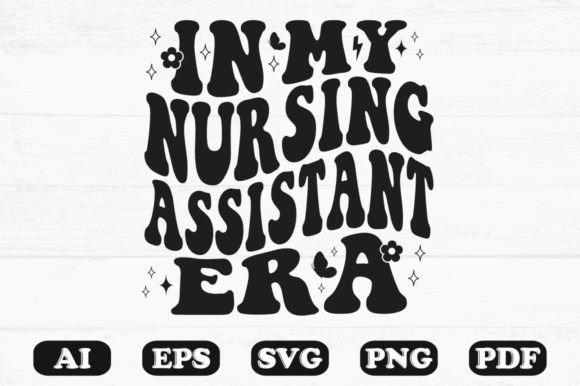 In My Nursing Assistant Era Retro Wavy S Graphics and Crafts Review