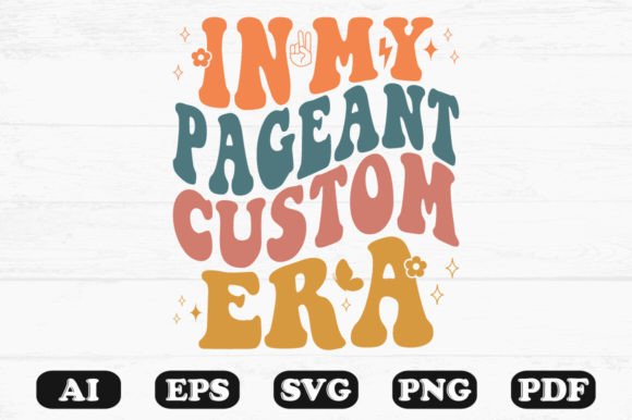 In My Pageant Custom Era Retro Wavy Svg Graphics for Crafts