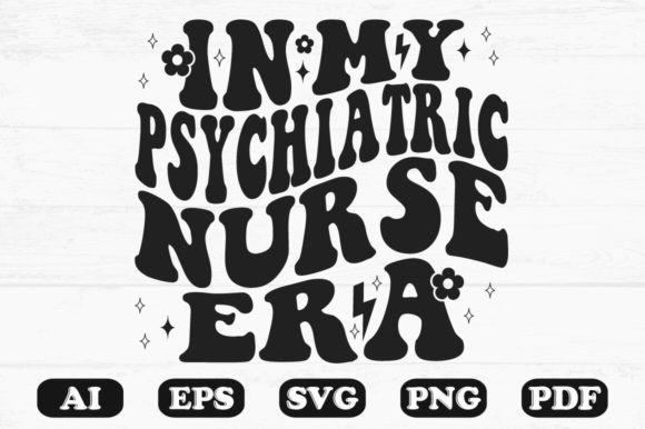 In My Psychiatric Nurse Era Retro Wavy S Graphics for Crafts