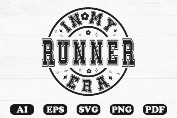 In My Runner Era Svg T-shirt Design for Graphics and Crafts