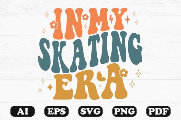 In My Skating Era Retro Wavy Svg for Graphics and Crafts
