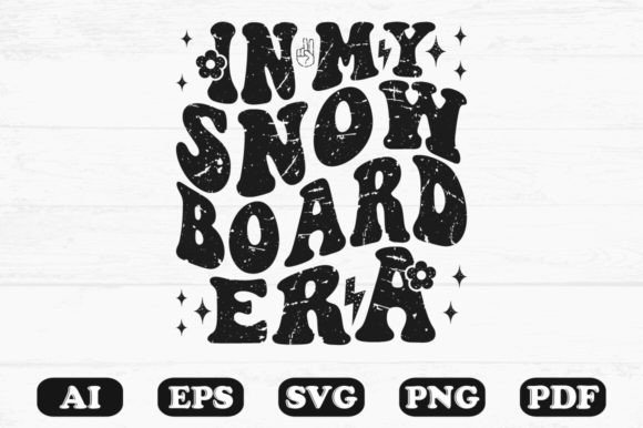 In My Snowboard Era Svg T-shirt for Crafts and Graphics