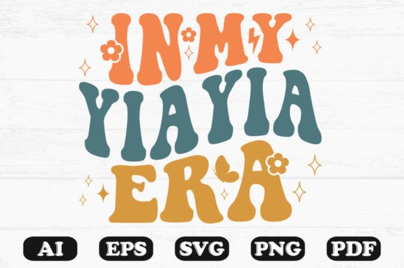 In My Yiayia Era Retro Wavy Svg Graphics for Crafts