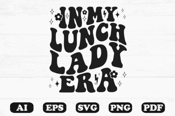 N My Lunch Lady Era Retro Wavy Svg Review